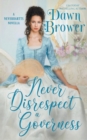 Image for Never Disrespect a Governess