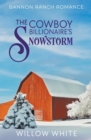 Image for The Cowboy Billionaire&#39;s Snowstorm