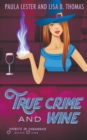 Image for True Crime and Wine