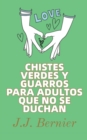 Image for Chistes Verdes Y Guarros Para Adultos Que No Se Duchan