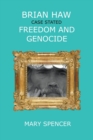 Image for Brian Haw Case Stated Freedom and Genocide