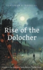 Image for Rise of the Dolocher