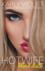 Image for Hotwife Blind Date - A Steamy Romance Hot Wife Novel