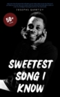 Image for Sweetest Song I Know