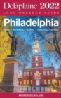 Image for Philadelphia - The Delaplaine 2022 Long Weekend Guide