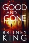 Image for Good and Gone: A Psychological Thriller