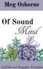 Image for Of Sound Mind : A Pride and Prejudice Variation