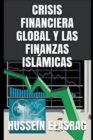 Image for Crisis Financiera Global y Las Finanzas Islamicas