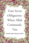 Image for Your Seven Obligations When Allah Commands You