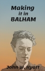 Image for Making it in Balham
