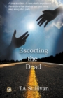 Image for Escorting the Dead