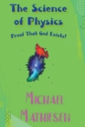 Image for The Science of Physics - Proof That God Exists