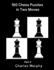Image for 160 Chess Puzzles in Two Moves, Part 4