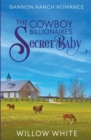 Image for The Cowboy Billionaire&#39;s Secret Baby