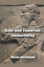Image for Enki and Sumerian Immortality