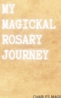 Image for My Magickal Rosary Journey