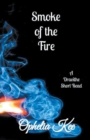 Image for Smoke of the Fire A Draoithe Short Read