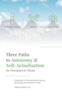 Image for Three Paths to Autonomy and Self-Actualisation