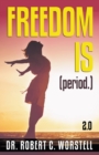 Image for Freedom Is (Period.) 2.0