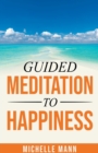 Image for Guided Meditation to Happiness