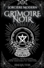 Image for Sorci?re Moderne Grimoire Noir - Sorts, Invocations, Amulettes et Divinations pour Sorci?res et Sorciers