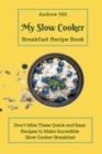 Image for My Slow Cooker Breakfast Recipe Book
