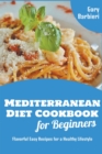 Image for Mediterranean Diet Cookbook for Beginners