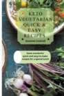 Image for Keto Vegetarian Quick &amp; Easy Recipes