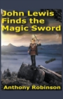 Image for John Lewis Finds the Magic Sword
