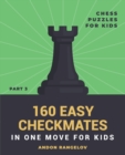 Image for 160 Easy Checkmates in One Move for Kids, Part 3
