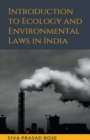 Image for Introduction to Ecology and Environmental Laws in India