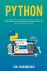 Image for Python : Curso Intensivo Paso a Paso Sobre Como Elaborar Facilmente su Primer Proyecto de Ciencia de Datos Desde Cero en Menos de 7 Dias. Incluye Ejercicios Practicos