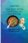 Image for The Best Keto Vegetarian Cookbook