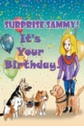 Image for Surprise Sammy! It&#39;s Your Birthday!