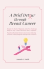 Image for A Brief Detour Through Breast Cancer