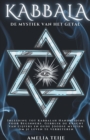 Image for Kabbala - De Mystiek van het Getal - Inleiding tot Kabbalah Handleiding voor Beginners. Gebruik de kracht van cijfers en oude Joodse mystiek om je leven te verbeteren.