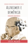 Image for Alzheimer e Demencia - Solucoes Naturais - Aprenda a proteger seu cerebro em 7 passos