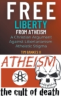 Image for Free Liberty From Atheism