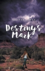 Image for Destiny&#39;s Mark