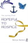 Image for The Journey from Hopeful to Hospice