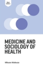 Image for Medicine and Sociology of Health