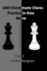Image for 600 Checkmate Chess Puzzles in One Move, Part 2