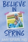 Image for Believe in Spring