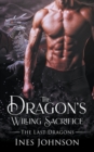 Image for The Dragon&#39;s Willing Sacrifice