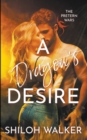 Image for A Dragon&#39;s Desire