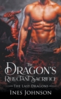 Image for The Dragon&#39;s Reluctant Sacrifice