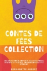 Image for Contes de fees, Collection : Une compilation de contes de fees intemporels, apaisants et amusants, pour developper la paix interieure