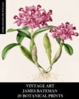 Image for Vintage Art : James Bateman: 20 Botanical Prints: Orchid Ephemera for Framing, Home Decor, Collage and Decoupage