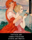 Image for Vintage Art : Gerda Wegener: 20 Fine Art Prints: Figurative Ephemera for Framing, Home Decor, Collage and Decoupage