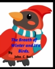 Image for The Breath of Winter and It&#39;s Birds.